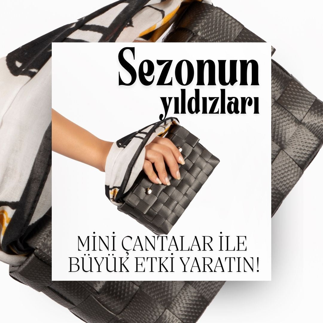 Sezonun Yıldızları: Mini Çantalar ile Büyük Etki Yaratın!